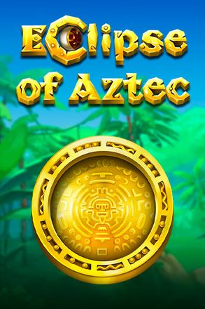 Eclipse of Aztec