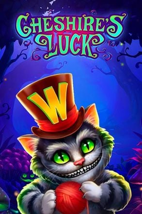 Cheshire's Luck